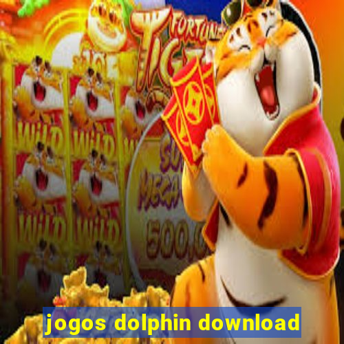 jogos dolphin download